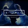 K-Syran - Warrior - Single